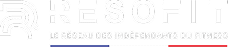 Resofit: Le réseau des indépendants du fitness en France Logo RESOFIT blanc stylisé avec texte u0022LE RÉSEAU DES INDÉPENDANTS DU FITNESSu0022 et drapeau français tricolore en bas, sur fond noir.